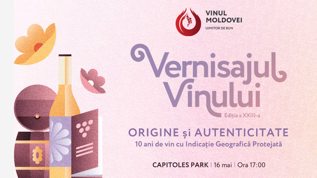 Vernisajul Vinului | Vor fi lansate 30 de vinuri noi și oferite spre degustare peste 100 de produse vinicole cu Indicație Geografica Protejată  Vernisajul Vinului | Vor fi lansate 30 de vinuri noi și oferite spre degustare peste 100 de produse vinicole cu Indicație Geografica Protejată