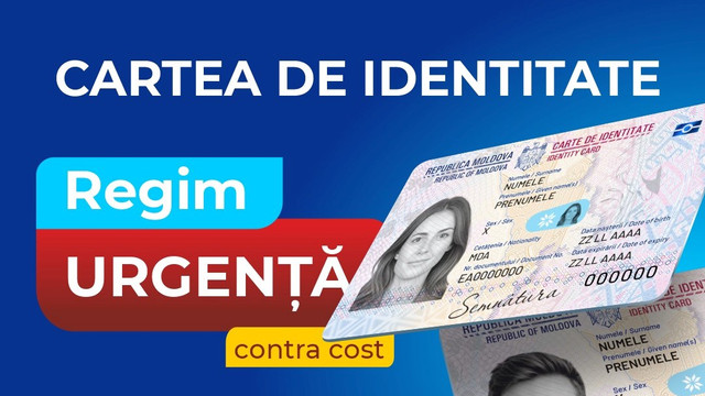 Cetățenii Republicii Moldova pot solicita cartea de identitate și în regim de urgență  Cetățenii Republicii Moldova pot solicita cartea de identitate și în regim de urgență