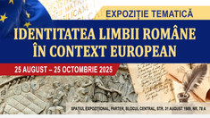 Biblioteca Națională inagurează expoziția „Identitatea Limbii Române în context european”