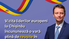 Siegfried Mureșan: „Vizita liderilor europeni la Chișinău încununează o vară plină de reușite în relația UE – RM, spre nefericirea Federației Ruse” 