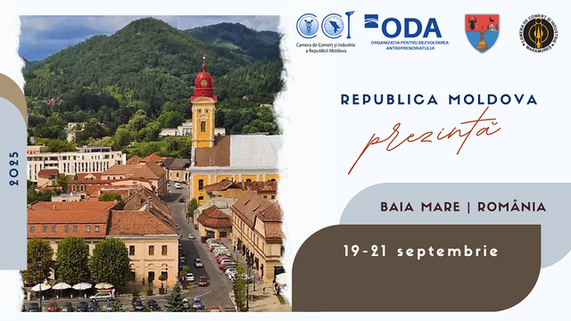 Expoziția „Republica Moldova Prezintă” revine cu a IV-a ediție la Baia Mare, în septembrie Expoziția „Republica Moldova Prezintă” revine cu a IV-a ediție la Baia Mare, în septembrie