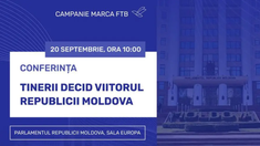 „Tinerii decid viitorul Republicii Moldova”. Eveniment organizat la Chișinău de Federația Tinerilor Basarabeni din România, dedicat rolului tinerilor în parcursul european al Republicii Moldova