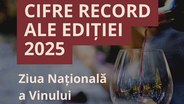 Ministerul Agriculturii prezintă „cifre record” de la Ziua Națională a Vinului: Peste 150 de mii de vizitatori și oaspeți din peste 30 de țări