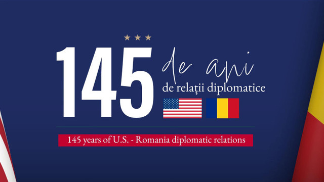 „Statele Unite rămân dedicate colaborării cu România”. Mesajul Ambasadei SUA la București, la împlinirea a 145 de ani de relații diplomatice 