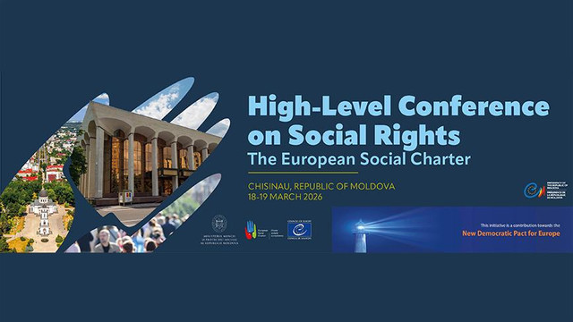 Conferință de nivel înalt la Chișinău: Republica Moldova găzduiește reuniunea privind Carta Socială Europeană

