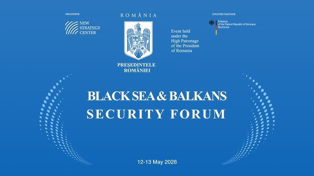 LIVE | Conferința internațională „Black Sea and Balkans Security Forum”