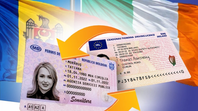 Permisele de conducere emise în Republica Moldova vor fi recunoscute în Irlanda

