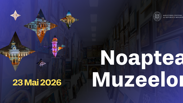Noaptea Europeană a Muzeelor, marcată în R. Moldova. Acces gratuit la toate instituțiile muzeale 
