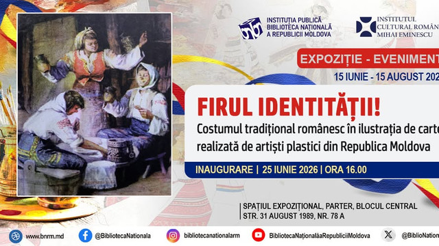 Expoziție dedicată costumului tradițional românesc, deschisă la Biblioteca Națională

