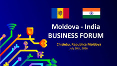 Forumul de afaceri R. Moldova – India, organizat pe 20 iulie, în contextul vizitei la Chișinău a președintei Indiei, Droupadi Murmu

